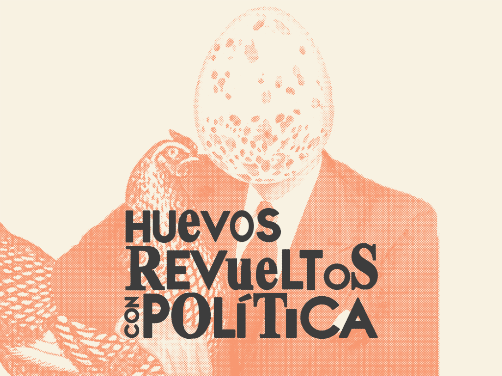 Portada Podcast Huevos Revueltos con Política